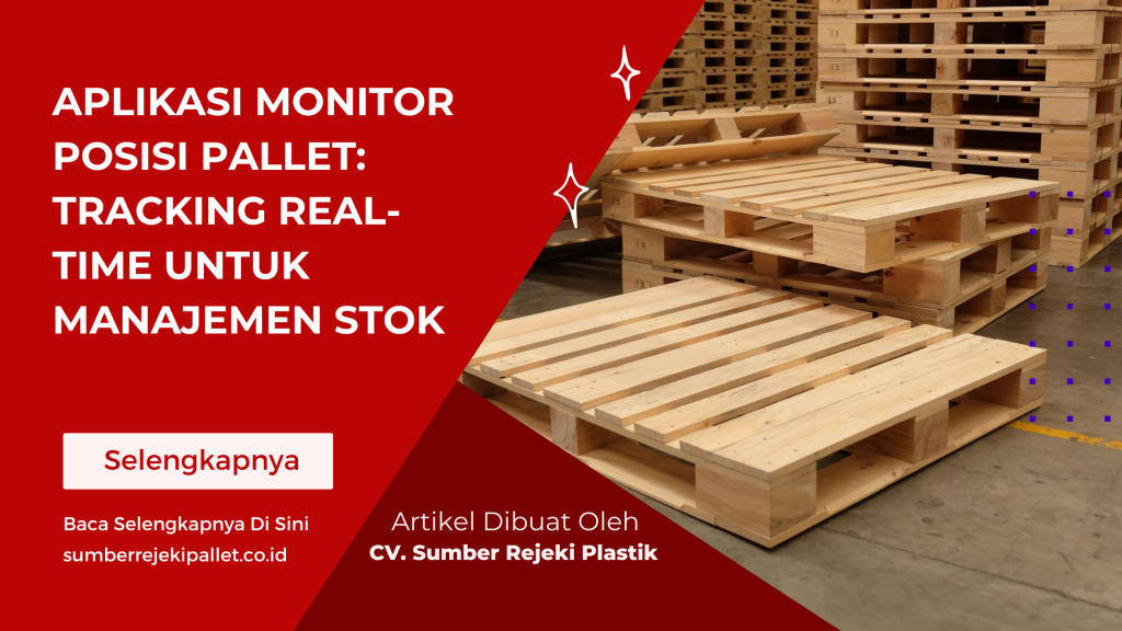 Aplikasi Monitor Posisi Pallet Tracking Real-Time untuk Manajemen Stok